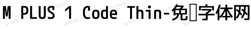 M PLUS 1 Code Thin字体转换